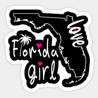 Girls for Florida I Love Florida Home Tee Florida Gift Sticker